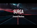 Download Lagu Armand Maulana - SURGA (Lirik Lagu)