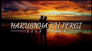 Download 🔴 Yoga Vhein - Harusnya Ku Pergi ( Official Lirik Video ) MP3