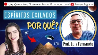 COMO um ESPÍRITO EVOLUI e o que acontece SE NÃO evoluir | Luiz Fernando | PODCAST #20 Bosque Sagrado