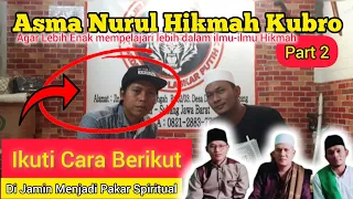 Download Asma Nurul Hikmaha Kubro part 2- Begini Caranya MP3