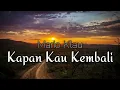 Download Lagu Kapan Kau Kembali cover by Mario Klau (Lirik)