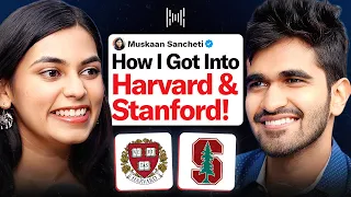How She Got Into Harvard Stanford And You Can Too Ft Muskaan Sancheti KwK