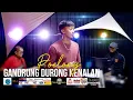 Download Lagu GANDRUNG DURONG KENALAN - POELONG