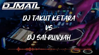 Download Dj Takut Ketara X Dj Sai Punyah Versi Funkot MP3