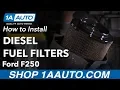 How to Install Fuel Filter 11-16 Ford F250 Diesel