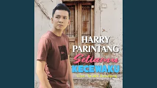 setiamu kecewaku