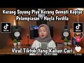 Download Lagu KURANG SAYANG PIYE KURANG GEMATI KEPIYE - PELAMPIASAN - Nayla Fardila VIRAL TIKTOK