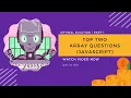 Top 2 Array Questions Mostly Asked Leetcode Optimal JS Solution Part-1