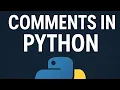 Comments in Python Explained Episode - 2 Python Comments Tutorial for Beginners