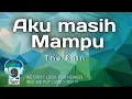 Download Lagu Aku masih mampu - The Rain (©ove® by Naen 9)