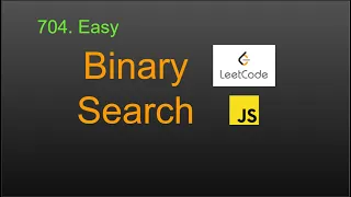 704 Binary Search LeetCode Google Interview Question JavaScript