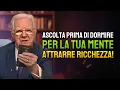 Download Lagu Ascolta questo 10 minuti prima di dormire e la tua mente attirerà denaro! (Bob Proctor)