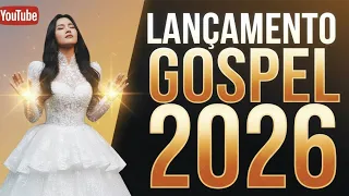 🔥✨ Louvores Gospel 2026 (OFICIAL) | Novos Hinos, Mais Tocadas e Fé Que Abençoa Famílias no Brasil 🎶🙏
