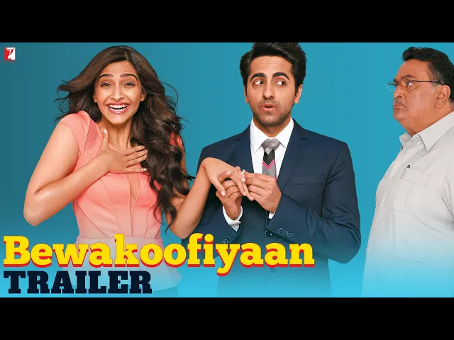 Bewakoofiyaan | Official Trailer | Ayushmann Khurrana | Sonam Kapoor