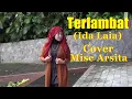 Download Lagu TERLAMBAT (Ida Laila) Cover Mise Arsita
