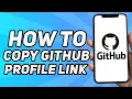 How to Copy Github Profile Link 2025
