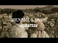 Download Lagu Seventeen-Menemukanmu (Speed Up)