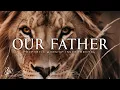 Download Lagu Our Father | Prophetic Warfare Prayer Instrumental Don Moen