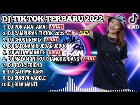 DJ TIKTOK TERBARU 2022 DJ POK AMAI AMAI BELALANG KUPU KUPU X CAMPURAN TIKTOK REMIX VIRAL TIKTOK