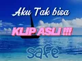 Aku Tak Bisa - Safe Band