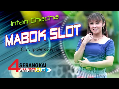 Download MP3 Intan Chacha - Mabok Slot | Lagu Terbaru 2022 Slow Remix (Official Music Video)