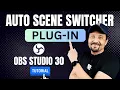 Advanced Scene Switcher Plug-in In OBS Studio 30 How To Automatically Change Scenes In OBS Studio