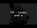 CPR - Cupcakke/ speed up
