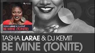 be mine tasha larae u0026 dj kemit