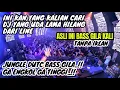 Download Lagu JUNGLE DUTC BASS GILA!!!!!-GA ENGKOL GA TINGGI