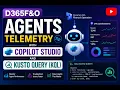 D365F O Agents telemetry with Copilot Studio and Kusto Query KQL