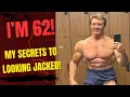 I m 62 My Secrets to Looking Jacked