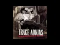 Trace Adkins -  Ladies love country boys