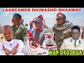 Download Lagu WAR DEGDEGA:DHIMASHO IYO DHAWAC AHMED KARAASH OO KUSO BIRAY DAGALKA GARADADA OO FARIIN ADAG DIRAY