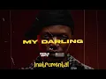 Download Lagu Chella - My Darling Instrumental