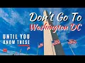 What First Timers to Washington DC NEED to Know ULTIMATE Washington DC Travel Guide