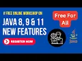 Java 8 9 11 New Features Free Online Workshop for Beginners Developers