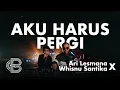 AKU HARUS PERGI - ARI LESMANA X WHISNU SANTIKA | BINTAN MUSIK
