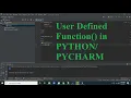 user defined function in pycharm user defined function in python