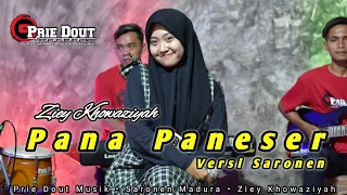 viral tiktok pana paneser versi saronen ziey khowaziyah prie dout musik