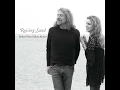 Killing The Blues - Robert Plant & Alison Krauss