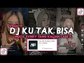Download Lagu DJ PAHIT ASAM MANISNYA CINTA MOCIL FVNKY VIRAL TIKTOK 2023 DJ KU TAK BISA - ADISTA