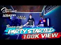 DJ FUNKOT PARTY STARTED (VIRAL) 2022 | BY DJ NANDAR PROJECT