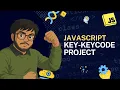 JavaScript Class 18 Key KeyCode in JavaScript Keyboard Events Mini Project Hindi
