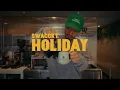 Swagcky |  Holiday (Music Video)