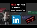 Automate Comments on Linkedin with FREE automation based on Open Source API