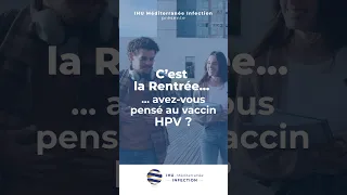 C'est la rentrée : avez-vous pensé au vaccin HPV ?