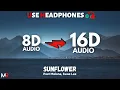Download Lagu Post Malone, Swae Lee - Sunflower [16D AUDIO | NOT 8D] 🎧