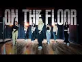 Download Lagu On The Floor - Jenefer Lopes (Dance Cover) | Orangie Choreography