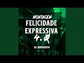 MONTAGEM FELICIDADE EXPRESSIVA 4.0
