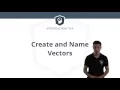 R tutorial - How to Create and Name Vectors in R